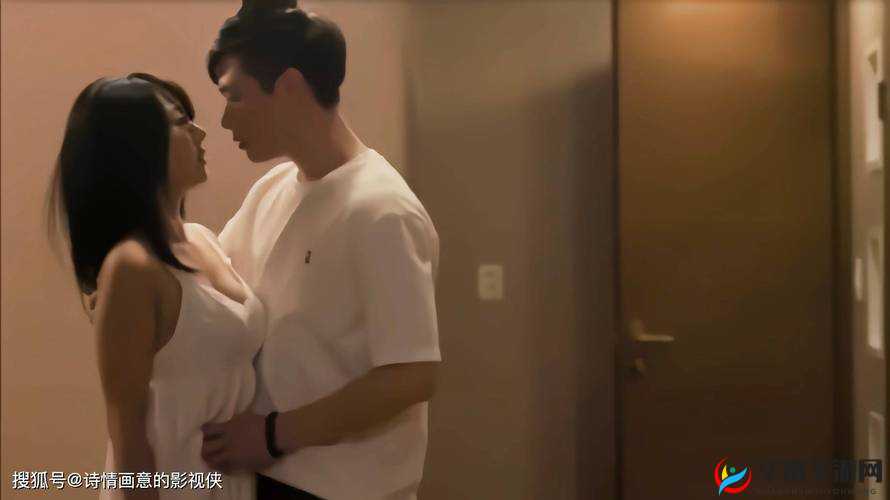 成人 吸乳 18 禁羞羞电影：探索两性私密世界的奥秘